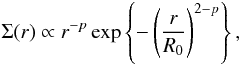 Mathematical equation: \begin{equation} \Sigma(r) \propto r^{-p}\exp \left\{- \left( \frac{r}{R_0} \right) ^{2-p}\right\}, \end{equation}