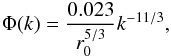 Mathematical equation: \appendix \setcounter{section}{1} \begin{equation} \Phi(k)= \frac{0.023}{r_{0}^{5/3}}k^{-11/3}, \label{eq:noll} \end{equation}