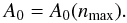 Mathematical equation: \begin{equation} A_0 = A_0(\nmax). \end{equation}