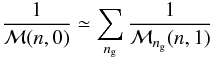 Mathematical equation: \begin{equation} \label{modemass} {1\over \modemass (n,0)} \simeq \sum_{\ng} {1\over \modemass_{\ng} (n,1)} \end{equation}