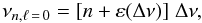 Mathematical equation: \appendix \setcounter{section}{3} \begin{equation} \label{ridge} \nu_{n,\ell\,=\,0} = [n+ \varepsilon(\Dnu)] \;\Dnu, \end{equation}