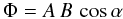 Mathematical equation: $$ \Phi = A\, B\, \cos\alpha $$