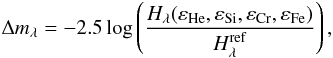 Mathematical equation: \begin{equation} \label{tokmagroz} \Delta m_\lambda=-2.5\log\zav{ \frac{H_\lambda(\varepsilon_\text{He},\varepsilon_\text{Si}, \varepsilon_\text{Cr},\varepsilon_\text{Fe})} {H_\lambda^\text{ref}}}, \end{equation}