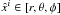 Mathematical equation: \hbox{$\hat{x}^i \in \lbrack r, \theta, \phi \rbrack$}