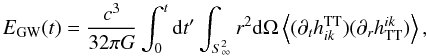 Mathematical equation: \begin{equation} E_{\rm GW}(t) = \frac{c^3}{32\pi G} \int_0^t {\rm d}t' \int_{S_\infty^2} r^2 {\rm d} \Omega \left\langle (\partial_t h^{\rm TT}_{ik}) (\partial_r h_{\rm TT}^{ik}) \right\rangle, \label{eq:enue_2} \end{equation}