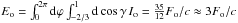 Mathematical equation: \hbox{$E_{\rm o} = \int_0^{2\pi} {\rm d} \varphi\int_{-2/3}^1 {\rm d} \cos\gamma\, I_{\rm o} = \frac{35}{12} F_{\rm o}/c \approx 3 F_{\rm o}/c$}