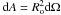 Mathematical equation: \hbox{${\rm d} A = R^2_{\rm o} {\rm d} \Omega$}