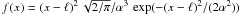 Mathematical equation: \hbox{$f(x)=(x-\ell)^2\,\sqrt{2/\pi}/\alpha^3\,\exp (- (x-\ell)^2/(2\alpha^2 ) )$}
