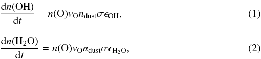 Mathematical equation: \begin{eqnarray} && \frac{{\rm d}n({\rm OH})}{{\rm d}t} = n({\rm O}) v_{\rm O} n_{\rm dust} \sigma \epsilon_{\rm OH}, \\[3mm] && \frac{{\rm d}n({\rm H_2O})}{{\rm d}t} = n({\rm O}) v_{\rm O} n_{\rm dust} \sigma \epsilon_{\rm H_2O}, \end{eqnarray}
