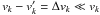 Mathematical equation: \hbox{$v_k - v_k' = \Delta v_k \ll v_k$}