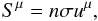\begin{equation} S^{\mu}=n\sigma u^{\mu}, \end{equation}