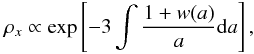 \begin{equation} \rho_{x } \propto \exp\left[{-3\int{\frac{1 + w(a)}{a}}{\rm d}a}\right], \end{equation}