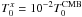 \hbox{$T_0^{x} = 10^{-2}T_0^{\rm{CMB}}$}