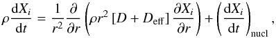 Mathematical equation: \begin{equation} \rho \frac{\text{d}X_i}{\text{d}t} = \frac{1}{r^2} \frac{\partial}{\partial r} \left( \rho r^2 \left[ D + D_{\rm eff} \right] \frac{\partial X_i}{\partial r} \right) + \left( \frac{\text{d}X_i}{\text{d}t}\right)_{\rm nucl}, \label{EqChem} \end{equation}