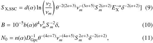 Mathematical equation: \begin{eqnarray} \label{eq1} &&S_{\rm X,SSC}=d(\alpha)\ln\left(\frac{\nu_2}{\nu_m}\right)\theta^{-2(2\alpha+3)}\nu_m^{-(3\alpha+5)}S_m^{2(\alpha+2)}E_{\rm X}^{-\alpha}\delta^{-2(\alpha+2)}]\\[2mm] \label{eq2} &&B=10^{-5}b(\alpha)\theta^4\nu_m^5S_m^{-2}\delta, \\[2mm]\label{eq3} &&N_0=n(\alpha)D_{\rm Gpc}^{-1}\theta^{-(4\alpha+7)}\nu_m^{-(4\alpha+5)}S_m^{2\alpha+3}\delta^{-2(\alpha+2)}, \end{eqnarray}