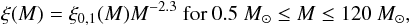 Mathematical equation: $$\xi(M) = \xi_{0,1}(M) M^{-2.3} \ \textnormal{for} \ 0.5 ~M_{\odot} \leq M \leq 120~ M_{\odot},$$