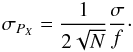 Mathematical equation: \begin{equation} \sigma_{P_{X}}= \frac{1}{2\sqrt{N}}\frac{\sigma}{f}\cdot \end{equation}