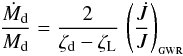 Mathematical equation: \begin{equation} \label{mt2} \frac{\dot{M}_\mathrm{d}}{M_\mathrm{d}} = \frac{2}{\zeta_\mathrm{d}-\zeta_\mathrm{L}} \, \left( \frac{\dot{J}}{J} \right)_\mathrm{\textsc{gwr}} \end{equation}