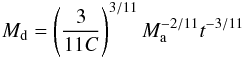 Mathematical equation: \appendix \setcounter{section}{2} \begin{equation} \label{m_t} M_\mathrm{d} = \left( \frac{3}{11 C} \right)^{3/11} M_\mathrm{a}^{-2/11} t^{-3/11} \end{equation}