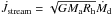 Mathematical equation: \hbox{$\dot{J}_\mathrm{stream} = \sqrt{G M_\mathrm{a} R_\mathrm{h}} \dot{M}_\mathrm{d}$}