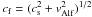 Mathematical equation: \hbox{$c_\mathrm{f} = (c_\mathrm{s}^2 + v_{\mathrm{Alf}}^2)^{1/2}$}
