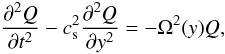 Mathematical equation: \begin{equation} \label{eq:K-G} \frac{\partial^2 Q}{\partial t^2} - c_{\rm s}^2 \frac{\partial^2 Q}{\partial y^2} = -\Omega^2(y) Q , \end{equation}