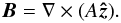 Mathematical equation: \begin{equation} \label{eq:bb} \vec B=\nabla \times (A\vec{\hat{z}}). \end{equation}