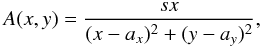 Mathematical equation: \begin{equation} A(x,y) = \frac{s x}{(x-a_x)^2 + (y-a_y)^2} , \label{eq:A_func} \end{equation}