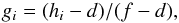Mathematical equation: \begin{equation} g_i = (h_i-d)/(f-d), \label{eq:flat} \end{equation}
