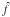 Mathematical equation: \hbox{$\hat g=\hat f * \hat s_{\phi}$}