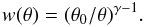 Mathematical equation: \begin{equation} w(\theta )=(\theta_{0} /\theta)^{\gamma -1}. \end{equation}