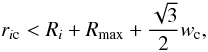 Mathematical equation: \begin{equation} r_{i{\rm c}} < R_i + R_{\max} + \frac{\sqrt 3}2 w_{\rm c},\label{eq:essentialtreecollisions} \end{equation}