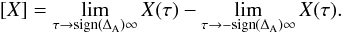 Mathematical equation: \begin{equation} [X] = \lim_{\tau\to \textrm{sign} (\da)\infty} X (\tau) - \lim_{\tau\to -\textrm{sign} (\da)\infty} X(\tau). \end{equation}