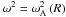 Mathematical equation: \hbox{$\omega^2 = \omega_{\rm A}^2 \left( R \right)$}