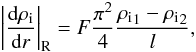 Mathematical equation: \begin{equation} \left| \frac{{\rm d}\rhoi}{{\rm d}r} \right|_{\rm R} = F \frac{\pi^2}{4} \frac{\rhoi_{\rm 1} - \rhoi_{\rm 2}}{l}, \end{equation}