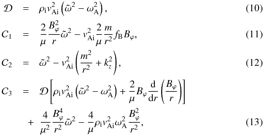 Mathematical equation: \begin{eqnarray} \label{eq:defd} \mathcal{D} &=& \rhoi \vai^2 \left( \omegat^2 - \wa^2 \right), \\ \label{eq:c1}\mathcal{C}_1 &=& \frac{2}{\mu} \frac{B_\varphi^2}{r} \omegat^2 - \vai^2 \frac{2}{\mu} \frac{m}{r^2} \fb B_\varphi, \\ \label{eq:c2}\mathcal{C}_2 &=& \omegat^2 - \vai^2 \left( \frac{m^2}{r^2} + k_z^2 \right), \\ \mathcal{C}_3 &=& \mathcal{D} \left[ \rhoi \vai^2 \left( \omegat^2 - \wa^2 \right) + \frac{2}{\mu} B_\varphi \frac{\der}{\der r} \left( \frac{B_\varphi}{r} \right) \right] \nonumber \\ \label{eq:c3} &\quad +& \frac{4}{\mu^2} \frac{B_\varphi^4}{r^2}\omegat^2 - \frac{4}{\mu} \rhoi \vai^2 \wa^2 \frac{B_\varphi^2}{r^2}, \end{eqnarray}