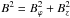 Mathematical equation: \hbox{$B^2 = B_\varphi^2 + B_z^2$}