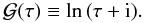 Mathematical equation: \begin{equation} \mathcal{G}(\tau) \equiv \ln \left( \tau + {\rm i} \right)\!. \label{eq:psi} \end{equation}