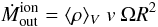 Mathematical equation: \appendix \setcounter{section}{2} \begin{equation} \dot{M}^{\rm ion}_{\rm out} = \langle \rho \rangle _V ~v~\Omega R^2 \label{eq_a6} \end{equation}