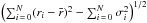 Mathematical equation: \hbox{$\left(\sum_{i\,=\,0}^{N}(r_i-\bar r)^2 - \sum_{i\,=\,0}^{N} \sigma_i^2\right)^{1/2}$}