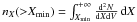 Mathematical equation: \hbox{$n_X({>}X_{\rm min}) = \int_{X_{\rm min}}^{+\infty} \frac{{\rm d}^2N}{{\rm d}X{\rm d}V} \, {\rm d}X$}
