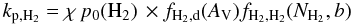 \begin{equation} k_{\rm p,\Hr_2} = \chi \, p_0({\Hr_2})\, \times f_{\Hr_2,{\rm d}}(A_{\rm V}) f_{\Hr_2,\Hr_2}(N_{\Hr_2},b) \end{equation}