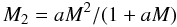 Mathematical equation: \begin{equation} M_2/M_1=aM, \end{equation}