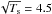 Mathematical equation: \hbox{$\sqrt{T_{\rm s}} = 4.5$}