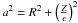 Mathematical equation: \hbox{$a^2=R^2+\left(\frac{Z}{\epsilon}\right)^2$}