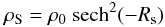 Mathematical equation: $$ \rho_{\rm S} = \rho_0 ~ \mbox{sech}^2 (-R_{\rm s}) $$