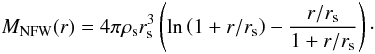 Mathematical equation: \begin{equation} M_{\mathrm{NFW}}(r)=4\pi\rho_{\rm s}r_{\rm s}^3\left(\ln\left(1+r/r_{\rm s}\right)-\frac{r/r_{\rm s}}{1+r/r_{\rm s}}\right)\cdot \end{equation}