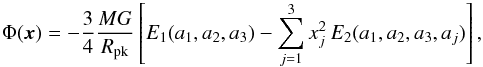 Mathematical equation: \begin{equation} \Phi(\vec{x})=-\frac{3}{4}\frac{MG}{R_{\rm pk}}\left[E_1(a_1,a_2,a_3)-\sum_{j=1}^{3}x_j^2\,E_2(a_1,a_2,a_3,a_j)\right], \label{eq:potEll} \end{equation}