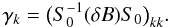 \begin{equation} \gamma_k = \big(S_0^{-1}(\dB)S_0\big)_{kk} . \label{eq.gamma} \end{equation}