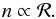 \begin{equation} n \propto \mathcal{R}. \end{equation}